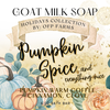 SALE Pumpkin Spice …and Everything Nice, 6 oz Sweater Weather Goat Milk Soap