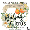 Balsam and Citrus, Holiday Goat Milk Lotion